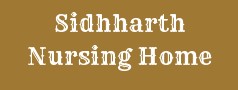 Sidhharth Nursing Home