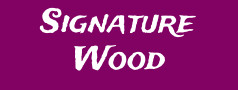 Signature Wood