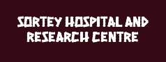 Sortey Hospital and Research Centre