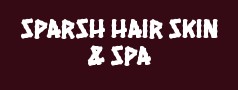 Sparsh Hair Skin & Spa