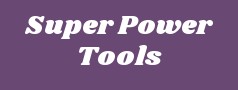 Super Power Tools 