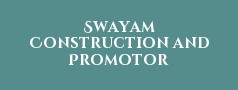 Swayam Construction and Promotor