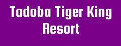 Tadoba Tiger King Resort