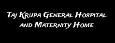 Taj Krupa General Hospital and Maternity Home
