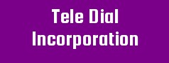 Tele Dial Incorporation