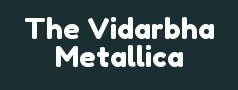 The Vidarbha Metallica
