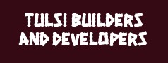 Tulsi Builders and Developers
