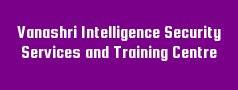 Vanashri Intelligence Security Services and Training Centre