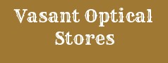 Vasant Optical Stores