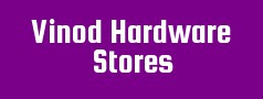 Vinod Hardware Stores