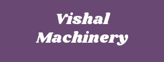 Vishal Machinery